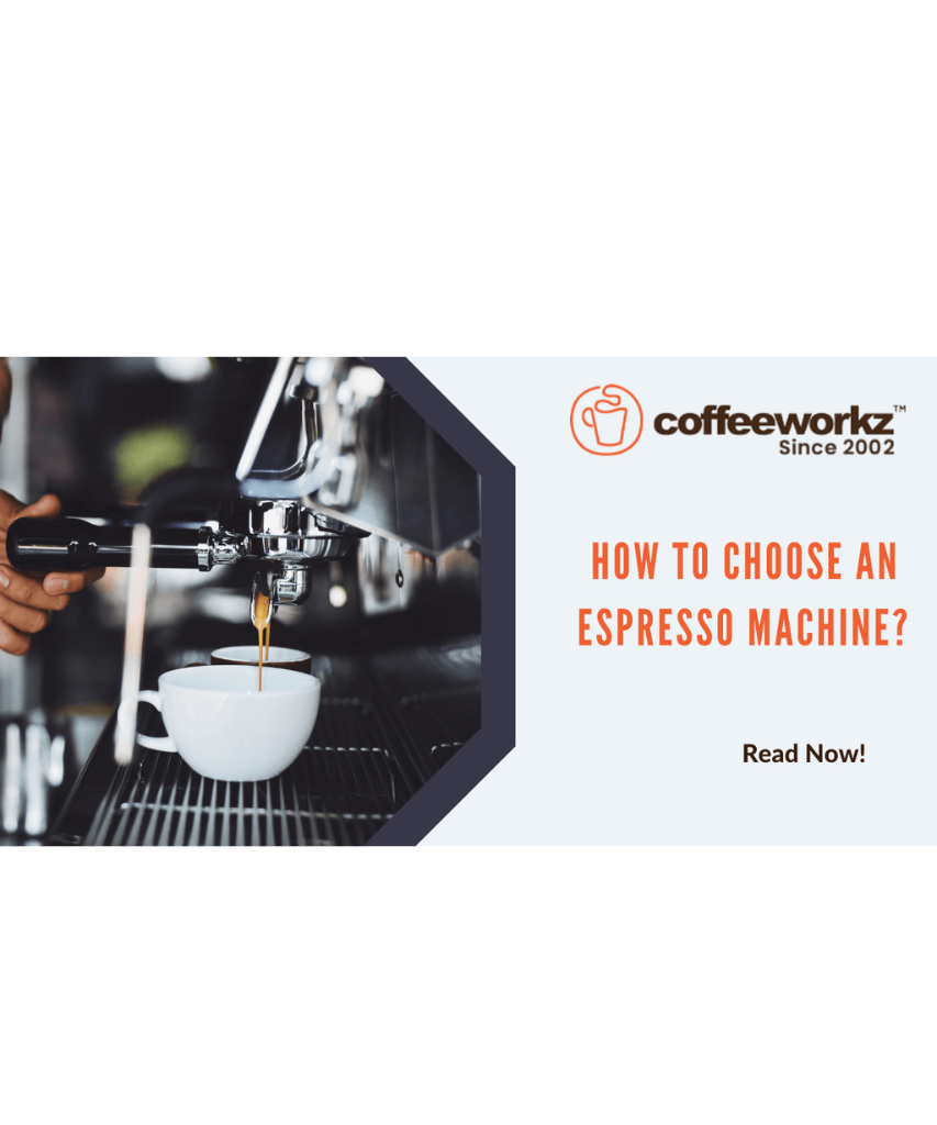 How to choose an Espresso Machine?